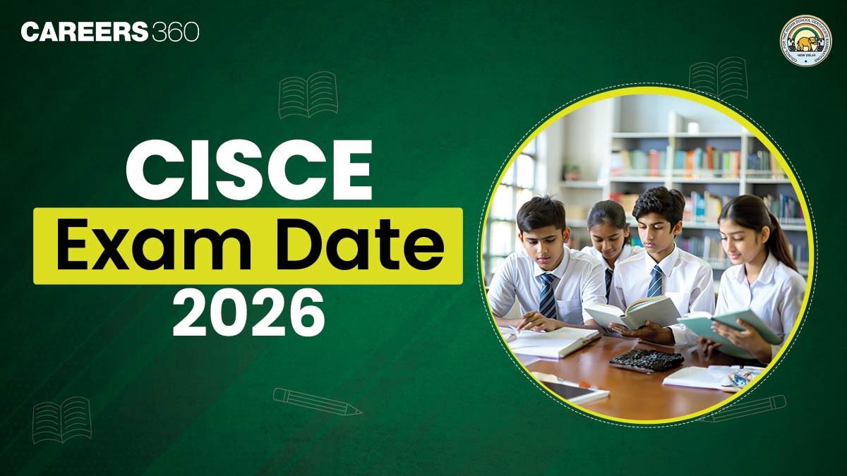 CISCE Date Sheet 2026 Out: Check ICSE, ISC Exam Time Table Here